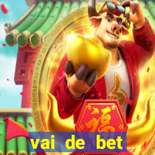 vai de bet esportes da sorte